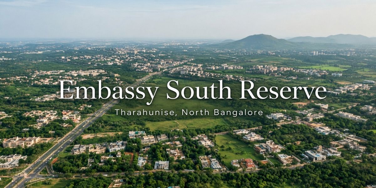 Embassy South Reserve, Tharahunise, Bangalore