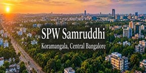 SPW Samruddhi in Koramangala, Bangalore
