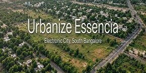 Urbanize Essencia in Electronic City, Bangalore
