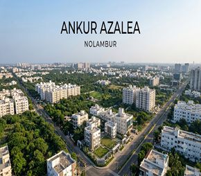 Ankur Azalea project in Nolambur, Chennai