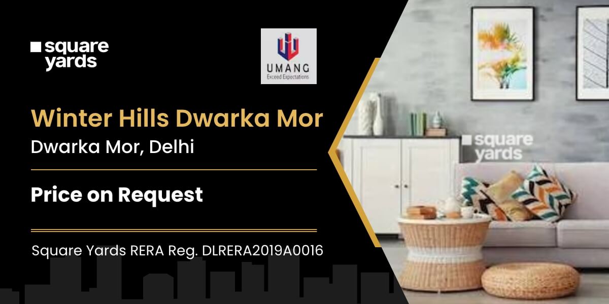Umang Winter Hills Dwarka Mor Push Creative