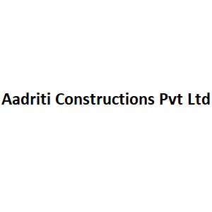 Aadriti Constructions Pvt Ltd