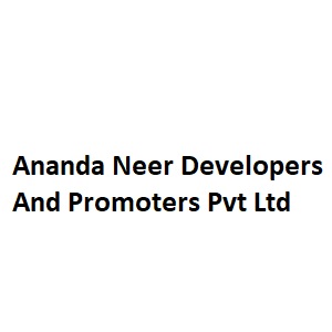 Ananda Neer Developers And Promoters Pvt Ltd