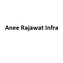 Anee Rajawat Infra