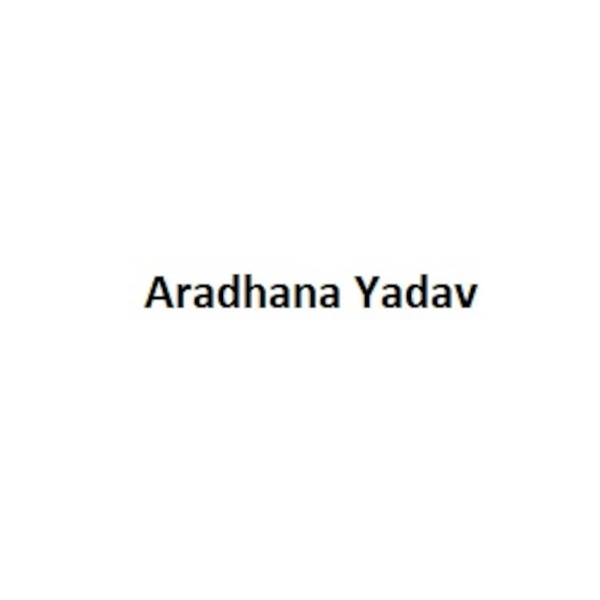 Aradhana Yadav