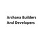 Archana Builders And Developers