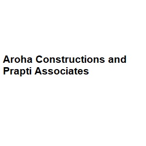Aroha Constructions and Prapti Associates