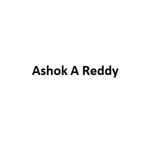 Ashok A Reddy