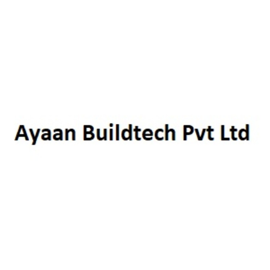 Ayaan Buildtech Pvt Ltd