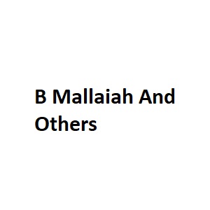 B Mallaiah And Others