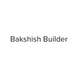 Bakshish Builder