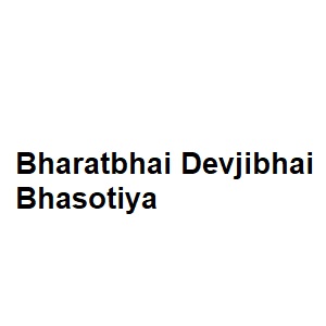 Bharatbhai Devjibhai Bhasotiya
