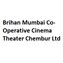 Brihan Mumbai Co-Operative Cinema Theater Chembur Ltd