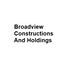 Broadview Constructions And Holdings