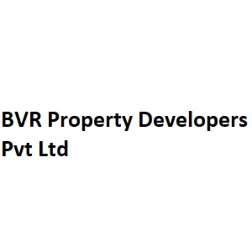 BVR Property Developers Pvt Ltd