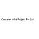 Carcanet Infra Project Pvt Ltd