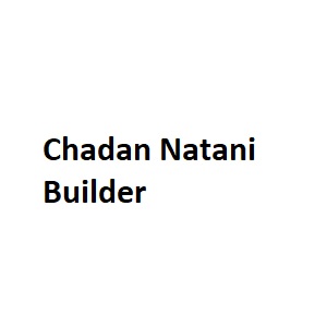 Chadan Natani Builder