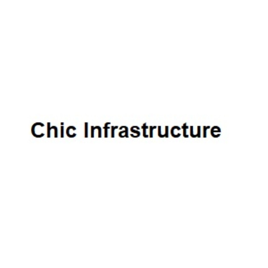 Chic Infrastructure