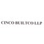 Cinco Builtco LLP