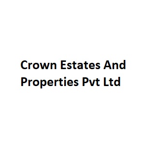 Crown Estates And Properties Pvt Ltd