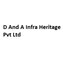 D And A Infra Heritage Pvt Ltd