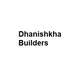 Dhanishkha Builders