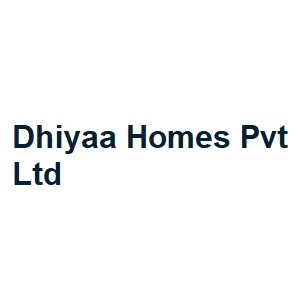 Dhiyaa Homes Pvt Ltd