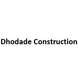 Dhodade Construction