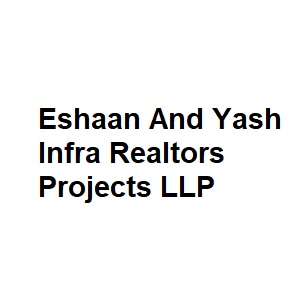 Eshaan and Yash infra Realtors Projects LLP
