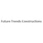 Future Trends Constructions