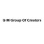 G M Group Of Creators