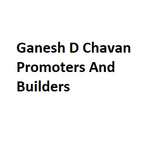 Ganesh D Chavan Promoters And Builders