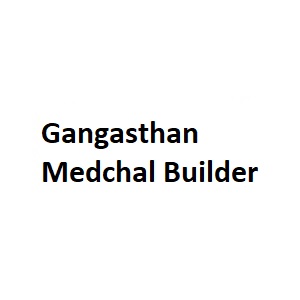 Gangasthan Medchal Builder