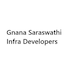 Gnana Saraswathi Infra Developers Gnana Saraswathi Infra Developers Developer Logo