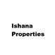Ishana Properties