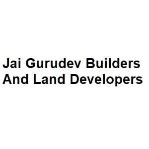 Jai Gurudev Builders And Land Developers developer logo