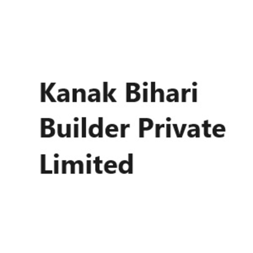 Kanak Bihari Builder Private Limited