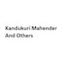 Kandukuri Mahender And Others Kandukuri Mahender And Others Developer Logo