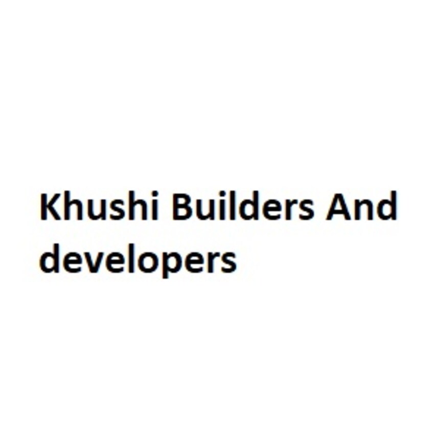 Khushi Builders And developers