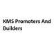 KMS Promoters And Builders