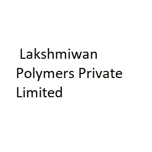 Lakshmiwan Polymers Pvt Ltd