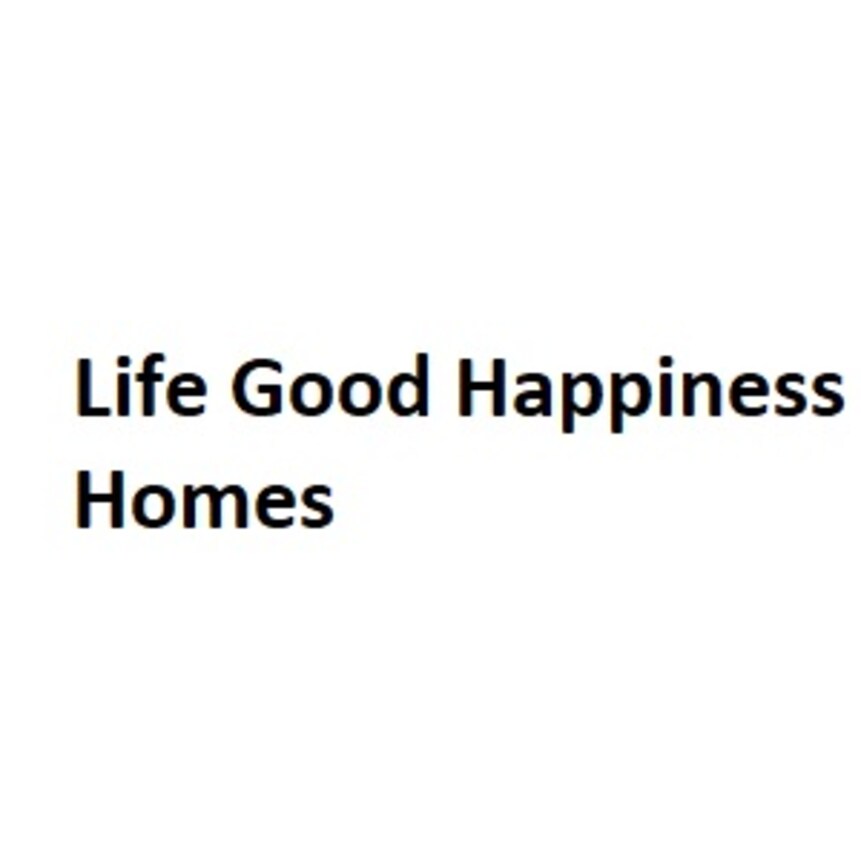 Life Good Happiness Homes