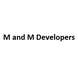M and M Developers