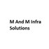 M And M Infra Solutions Developer Logo