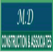 M D Construction and Associates