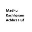 Madhu Kachharam Achhra Huf