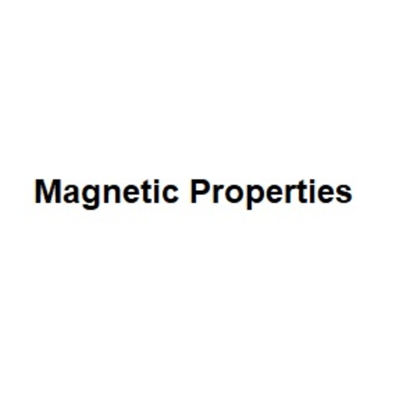 Magnetic Properties