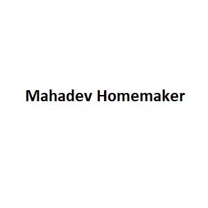 Mahadev Homemaker