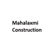 Mahalaxmi Construction