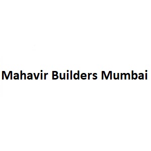 Mahavir Builders Mumbai